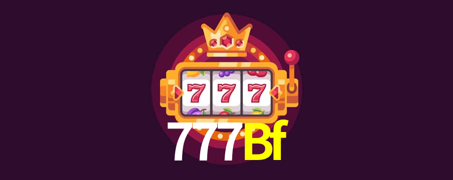 777Bf: Seu Especialista em Apostas Esportivas Brasileiras